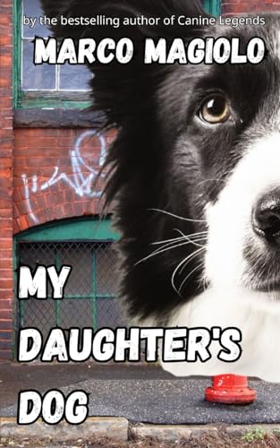 Magiolo - My Daughter's Dog - New paperback or softback