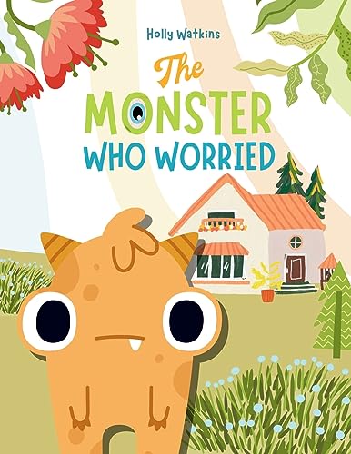 Watkins - Monster Who Worried: A Social, Emotional Book For Teaching K