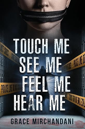 Mirchandani - Touch Me, See Me, Feel Me, Hear Me - New paperback or so