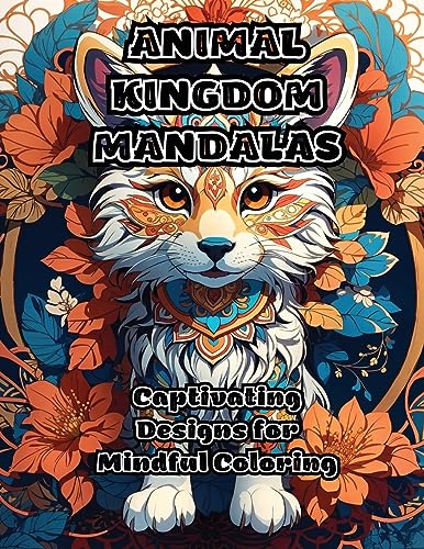ColorZen - Animal Kingdom Mandalas: Captivating Designs for Mindful Co