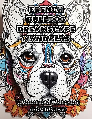 ColorZen - French Bulldog Dreamscape Mandalas Whimsical Coloring Adve