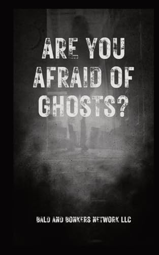 Frandsen - Are You Afraid of Ghosts?: A Starter's Handguide to Underst