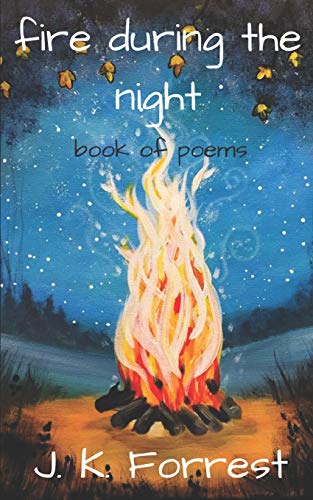 Forrest - fire during the night: book of poems - New paperback or soft