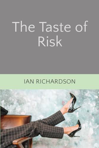 Richardson - Taste of Risk: Part Three of 'The Hurt Saga' - New paperb