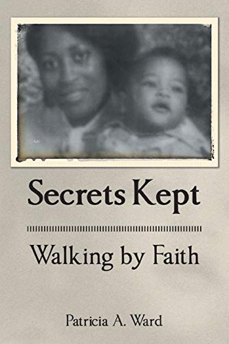 Ward - Secrets Kept Walking by Faith - New paperback or softback