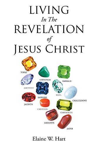 Hart - Living in the Revelation of Jesus Christ - New paperback or sof