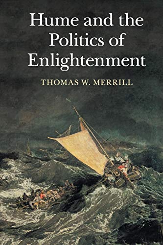 Merrill - Hume and the Politics of Enlightenment - New paperback or so