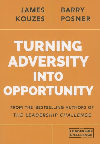 Kouzes - Turning Adversity Into Opportunity - New paperback or softbac