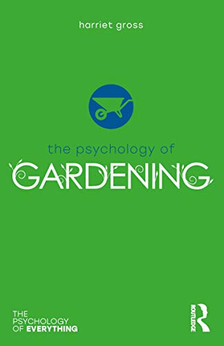 Harriet Gross - Psychology of Gardening - New Paperback