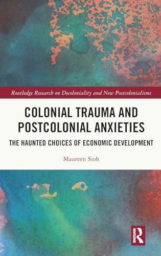 Sio - Colonial Trauma and Postcolonial Anxieties: The Haunted Choices