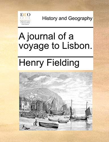Fielding - A journal of a voyage to Lisbon. - New paperback or softbac