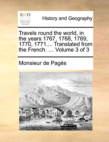 Pag?s - Travels round the world, in the years 1767, 1768, 1769, 1770,