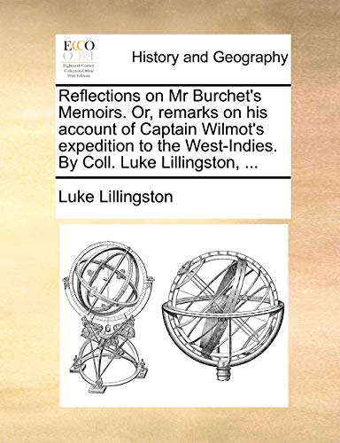 Lillingston - Reflections on Mr Burchet's Memoirs. Or, remarks on his