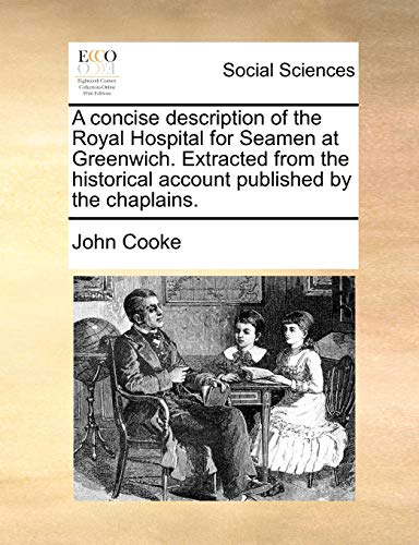 Cook - A concise description of the Royal Hospital for Seamen at Green