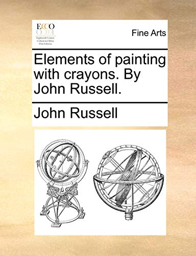 Russell - Elements of painting with crayons. By . - New paperback or