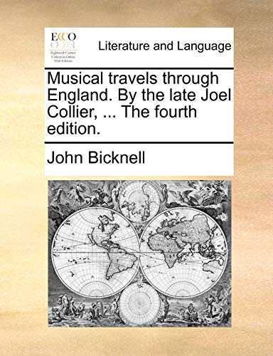 Bicknell - Musical travels through England. By the late Joel Collier,