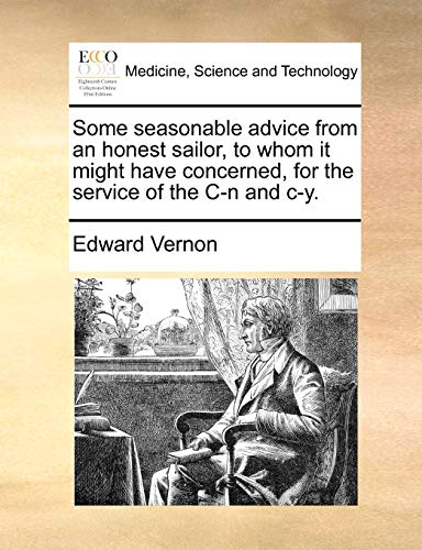 Vernon - Some seasonable advice from an honest sailor, to whom it migh
