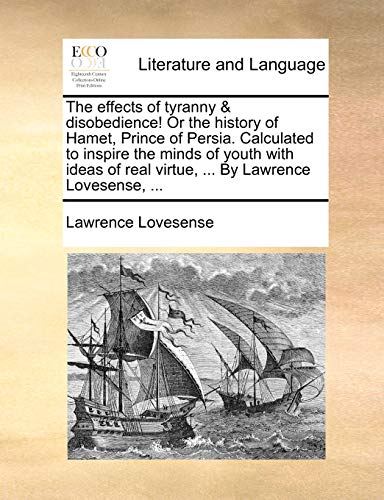 Lovesens - effects of tyranny & disobedience! Or the history of Hamet,