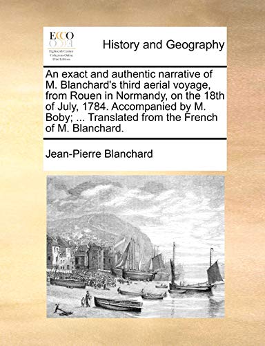 Blanchard - An exact and authentic narrative of M. 's third aerial voy