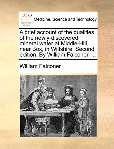 Falconer - A brief account of the qualities of the newly-discovered mi