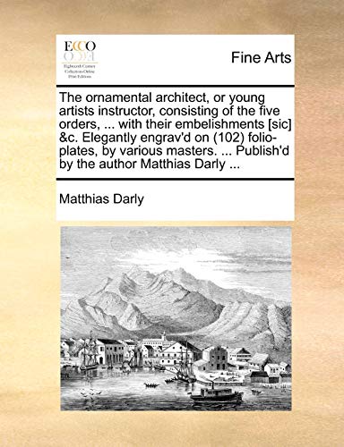 Darly - ornamental architect, or young artists instructor, consisting