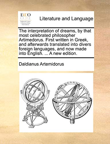 Artemidorus - interpretation of dreams, by that most celebrated philos