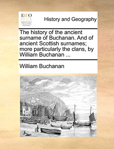 Buchanan - history of the ancient surname of . And of ancient Scottish