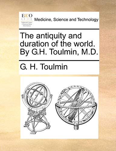 oulmin - antiquity and duration of the world. By G.H. , M.D. - New pap
