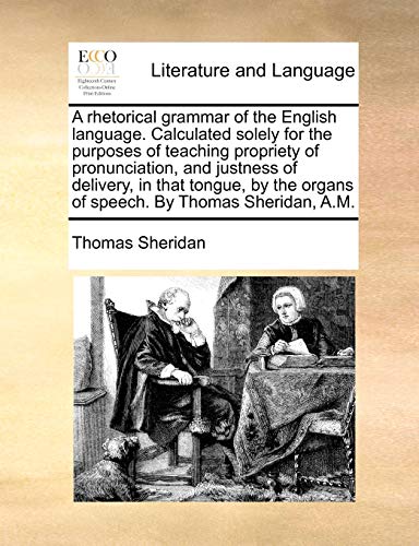 Sheridan - A rhetorical grammar of the English language. Calculated so