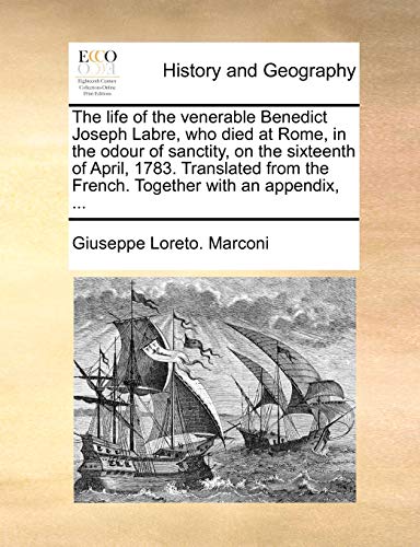 Marconi - life of the venerable Benedict Joseph Labre, who died at Rom