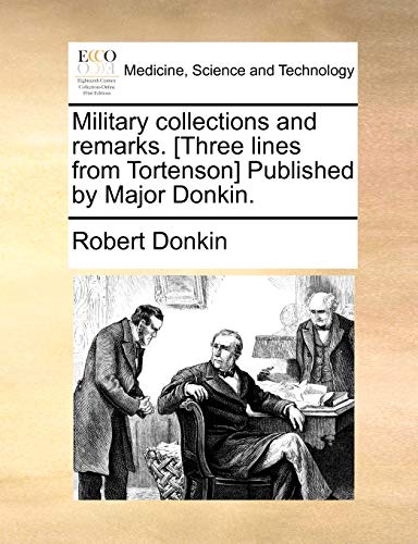 Donkin - Military collections and remarks. [Three lines from Tortenson