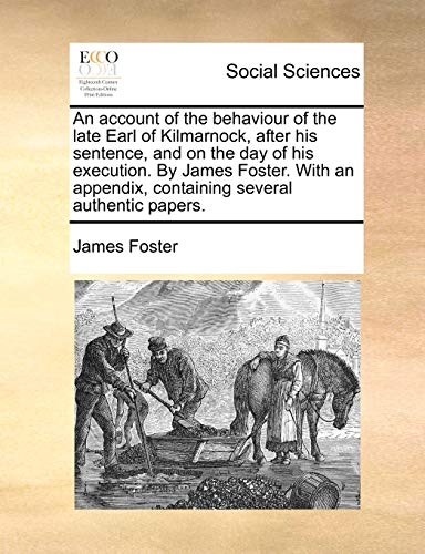 Foster - An account of the behaviour of the late Earl of Kilmarnock, a