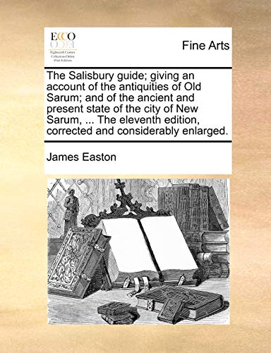 Easton - Salisbury guide; giving an account of the antiquities of Old