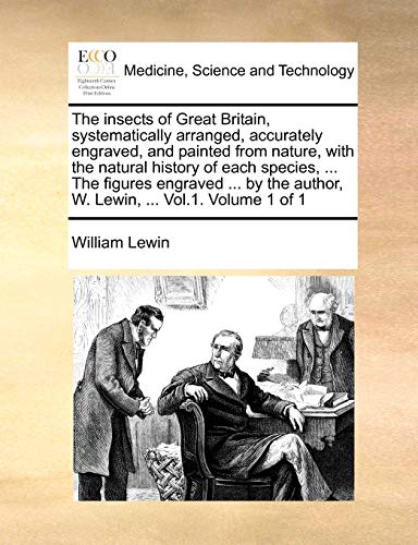 Lewin - insects of Great Britain, systematically arranged, accurately