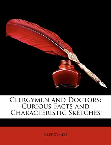 Clergyman - Clergymen and Doctors: Curious Facts and Characteristic Sk