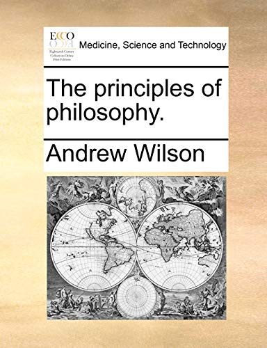 Wilson - principles of philosophy. - New paperback or softback