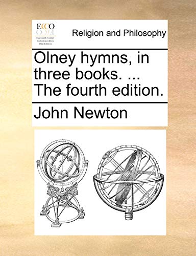 Newton - Olney hymns, in three books. ... The fourth edition. - New pa