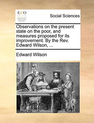 Wilson - Observations on the present state on the poor, and measures p