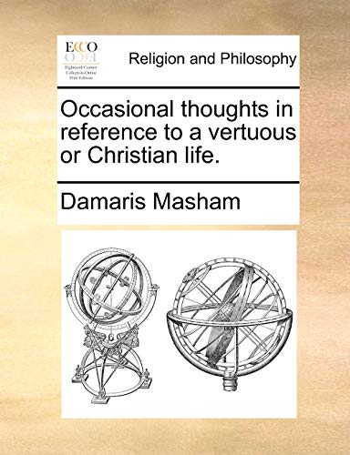 Masham - Occasional thoughts in reference to a vertuous or Christian l