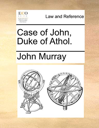 Murray - Case of , Duke of Athol. - New paperback or softback