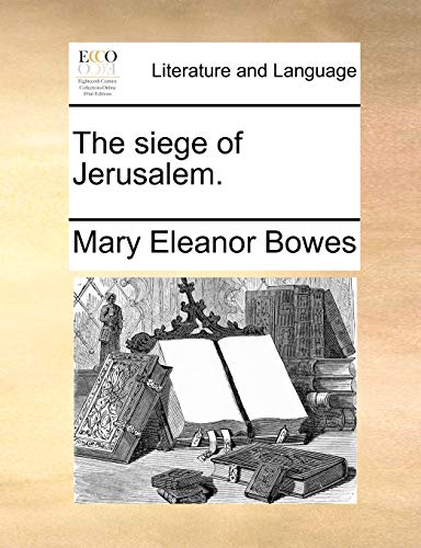 Bowes - siege of Jerusalem. - New paperback or softback
