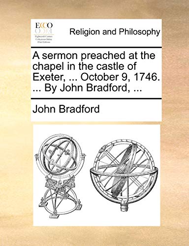 Bradford - A sermon preached at the chapel in the castle of Exeter, ..