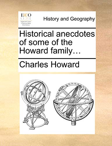 Howard - Historical anecdotes of some of the family... - New paperbac