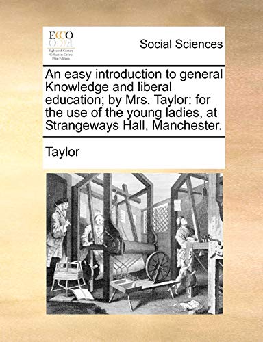 aylor - An easy introduction to general Knowledge and liberal educatio