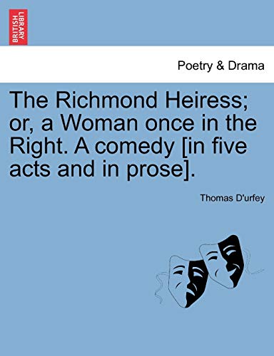 D'urfey - Richmond Heiress; or, a Woman once in the Right. A comedy [i