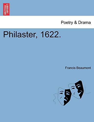Beaumont - Philaster, 1622. - New paperback or softback