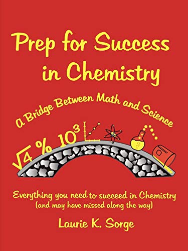 Sorg - Prep for Success in Chemistry, a Bridge Between Math and Scienc