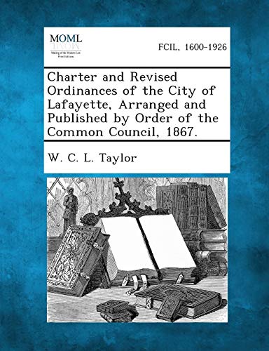 aylor - Charter and Revised Ordinances of the City of Lafayette, Arran