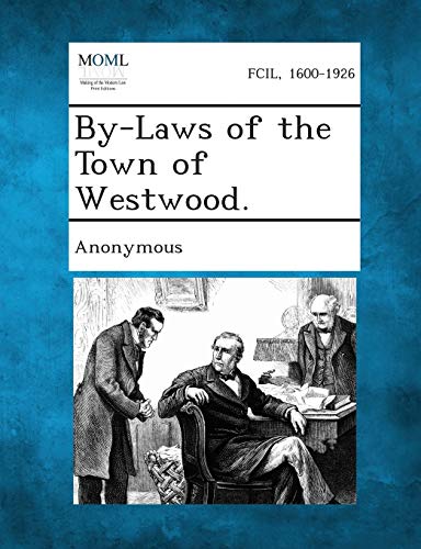 Anonymous - By-Laws of the Town of Westwood. - New paperback or softba