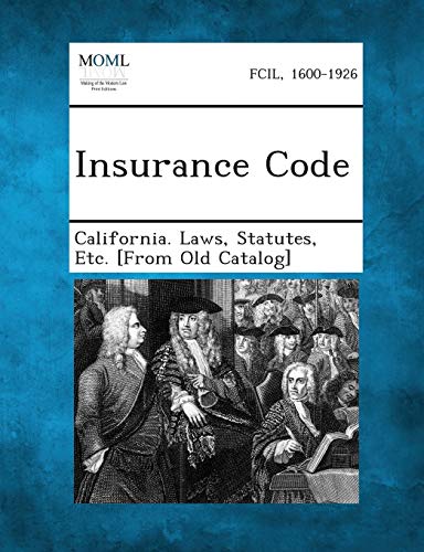California Laws - Insurance Code - New paperback or softback